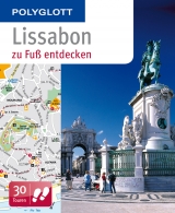 Lissabon zu Fu&szlig; entdecken - Sara Lier