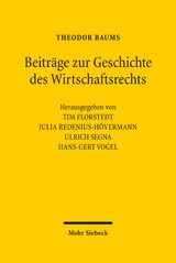 Beitr&auml;ge zur Geschichte des Wirtschaftsrechts - Theodor Baums