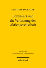 Covenants und die Verfassung der Aktiengesellschaft - Christian Bochmann