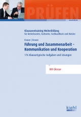 F&uuml;hrung und Zusammenarbeit - Kommunikation und Kooperation