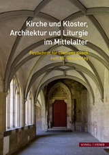 Kirche und Kloster, Architektur und Liturgie im Mittelalter - 