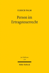 Person im Ertragsteuerrecht - Ulrich Palm