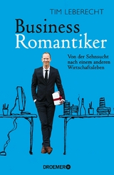 Business-Romantiker -  Tim Leberecht