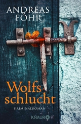 Wolfsschlucht - Andreas F&ouml;hr