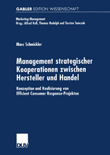 Management strategischer Kooperationen zwischen Hersteller und Handel - Marc Schmickler
