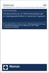 Die Beschr&auml;nkung von Mehrheitsbeteiligungen an Kapitalgesellschaften im deutschen Ligasport - Johannes Scherzinger