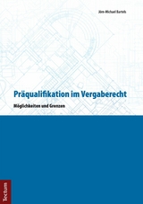 Pr&auml;qualifikation im Vergaberecht - J&ouml;rn-Michael Bartels