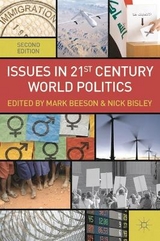 Issues in 21st Century World Politics - Beeson, M.; Bisley, N.