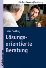 L&ouml;sungsorientierte Beratung - Heike Berkling