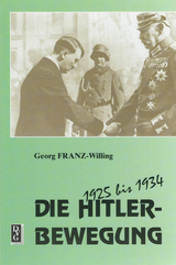 Die Hitlerbewegung 1925-1934 - Georg Franz-Willing