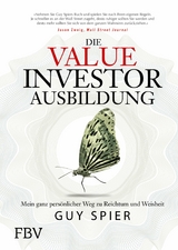 Die Value-Investor-Ausbildung -  Guy Spier