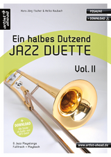Ein halbes Dutzend Jazz-Duette Vol. 2 - Posaune - Heiko Raubach, Hans-J&ouml;rg Fischer