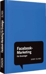 Facebook-Marketing f&uuml;r Einsteiger - Jonny Jelinek