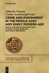 Crime and Punishment in the Middle Ages and Early Modern Age - 