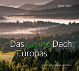 Das Gr&uuml;ne Dach Europas - Berndt Fischer