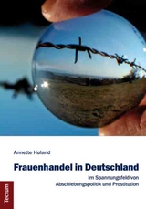 Frauenhandel in Deutschland - Annette Huland