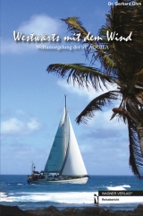 Westw&auml;rts mit dem Wind - Gerhard Ohm