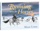 Running with the Horses - Alison Lester