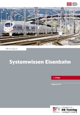 Systemwissen Eisenbahn - J&uuml;rgen Janicki