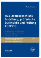 HGB-Jahresabschluss - Erstellung, pr&uuml;ferische Durchsicht und Pr&uuml;fung 2012/13 - Dirk Fischer, Guido Neubeck