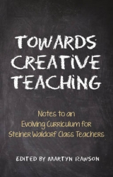 Towards Creative Teaching - Rawson, Martyn; Avison, Kevin