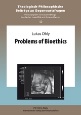 Problems of Bioethics - Lukas Ohly