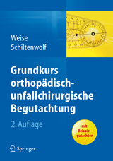 Grundkurs orthop&auml;disch-unfallchirurgische Begutachtung - 