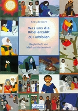 Was uns die Bibel erzählt - Kees de Kort