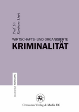 Wirtschafts- und Organisierte Kriminalit&auml;t - Karlhans Liebl