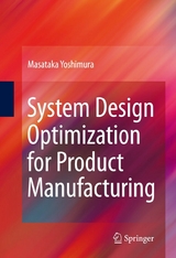 System Design Optimization for Product Manufacturing - Masataka Yoshimura