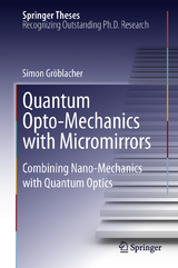 Quantum Opto-Mechanics with Micromirrors - Simon Gr&ouml;blacher