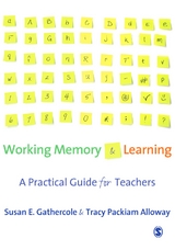 Working Memory and Learning - Susan Gathercole, Tracy Packiam Alloway
