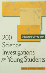 200 Science Investigations for Young Students - Martin W Wenham