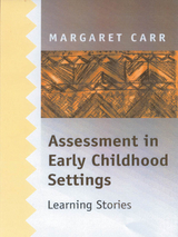 Assessment in Early Childhood Settings -  Margaret Carr