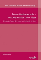 Forum Medientechnik — Next Generation, New Ideas - 