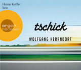 Tschick (H&ouml;rbestseller) - Wolfgang Herrndorf