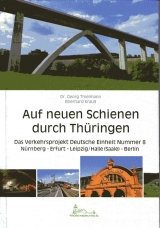 Auf neuen Schienen durch Th&uuml;ringen - Georg Thielmann, Eberhard Krau&szlig;