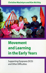 Movement and Learning in the Early Years - Christine Macintyre, Kim McVitty