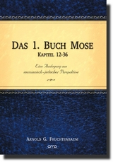 Das 1. Buch Mose, Kap. 12-36 - Dr. Arnold G. Fruchtenbaum
