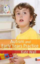 Autism and Early Years Practice - Kate Wall