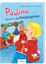 Pauline kommt in den Kindergarten - Mini-Ausgabe - Wittenburg, Christiane