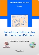 Interaktives Skillstraining f&uuml;r Borderline-Patienten - Martin Bohus, Martina Wolf-Arehult
