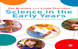 Science in the Early Years - Pat Brunton, Linda C Thornton
