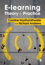 E-learning Theory and Practice - Caroline Haythornthwaite, Richard N.L. Andrews
