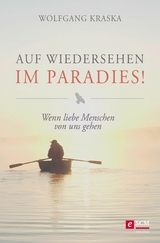 Auf Wiedersehen im Paradies! - Wolfgang Kraska
