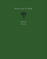 Henry van de Velde. Raumkunst und Kunsthandwerk Interior Design and Decorative Arts - Thomas F&ouml;hl, Antje Neumann
