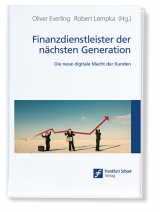 Finanzdienstleister der n&auml;chsten Generation - Stefanie Auge-Dickhut, Marc P. Bernegger, Sarah Brylewski, Richard Dratva, Dirk Elsner, Hans Fischer, Holger Friedrich, Peter Gomber, Alexander Haislip, Boris Janek, Roland Klaus, Bernhard Koye, Jonas Krau&szlig;, Matthias Lamberti, Hendrik Leber, Hansj&ouml;rg Leichsenring, Robert Lempka, Axel Liebetrau, Lothar Lochmaier, Morten Lund, Benjamin Manz, J&uuml;rgen Moormann, Monika M&uuml;ller, Stefan Nann, Elisabeth Z. Palv&ouml;lgyi, Thorsten Pa&szlig;mann, Hans-Gert Penzel, Anja Peters, Mirko Schiefelbein, Karl Matth&auml;us Schmidt, Georg Sch&uuml;rmann, Philipp Siebelt, Ivo Streiff, Radboud Vlaar, Andreas M. Walker, Jochen Weber, Thomas Winkler, Kai Zimmermann