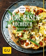 S&auml;ure-Basen-Kochbuch - Prof. Dr. J&uuml;rgen Vormann, Karola Wiedemann