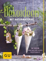 Dekoideen mit Naturmaterial - Katrin Heinatz