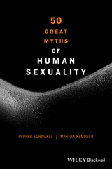 50 Great Myths of Human Sexuality -  Martha Kempner,  Pepper Schwartz